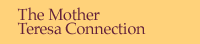 The Mother Teresa Connection